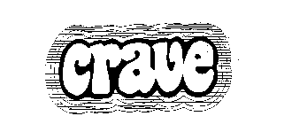 CRAVE