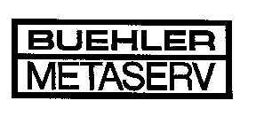 BUEHLER METASERV