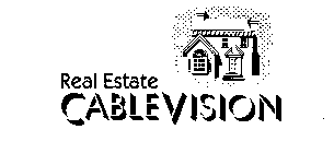 REAL ESTATE CABLEVISION