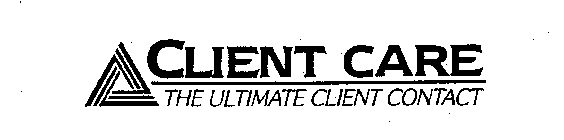 CLIENT CARE THE ULTIMATE CLIENT CONTACT