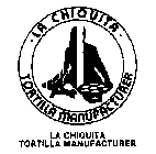 LA CHIQUITA TORTILLA MANUFACTURER