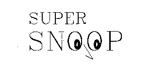 SUPER SNOOP