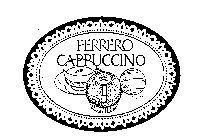 FERRERO CAPPUCCINO