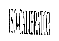 ISO-CALIBRATOR