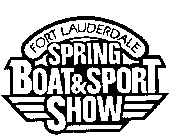 FORT LAUDERDALE SPRING BOAT&SPORT SHOW