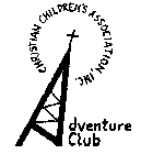 CHRISTIAN CHILDREN'S ASSOCIATION, INC. ADVENTURE CLUB