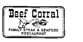 BEEF CORRAL FAMILY STEAK & SEAFOOD RESTAURANT