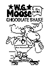 W.G. MOOSE CHOCOLATE SHAKE IT'S A NATURAL