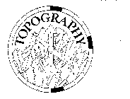 TOPOGRAPHY