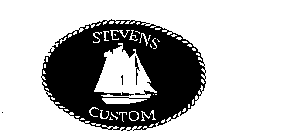 STEVENS CUSTOM