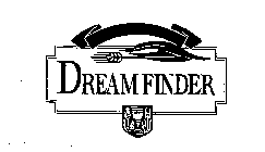 DREAM FINDER