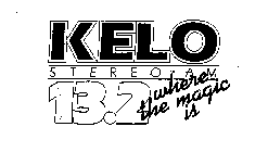 KELO STEREO-AM 13.2 WHERE THE MAGIC IS