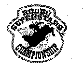 RODEO SUPERSTARS CHAMPIONSHIP