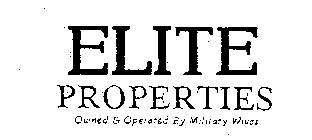 ELITE PROPERTIES OWNED & OPERATED BY MILITARY WIVES