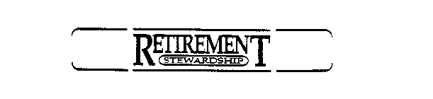 RETIREMENT STEWARDSHIP