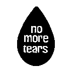 NO MORE TEARS