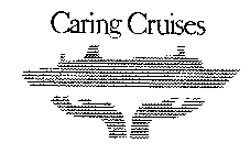 CARING CRUISES