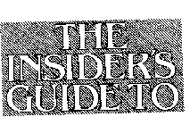 THE INSIDER'S GUIDE TO