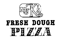 MR K'S FRESH DOUGH PIZZA