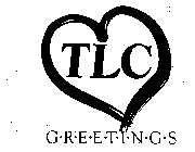 TLC G-R-E-E-T-I-N-G-S