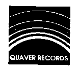 QUAVER RECORDS