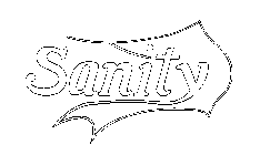 SANITY