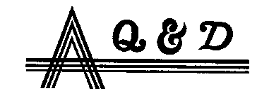 Q & D