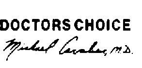 DOCTORS CHOICE MICHAEL CAVALIERE, M.D.