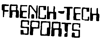 FRENCH-TECH SPORTS