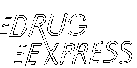 DRUG EXPRESS