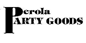 PEROLA PARTY GOODS