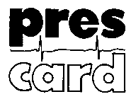 PRES CARD