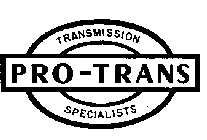 PRO-TRANS TRANSMISSION SPECIALISTS
