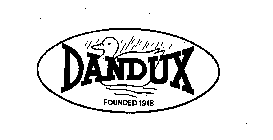 DANDUX FOUNDED 1918