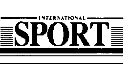 INTERNATIONAL SPORT