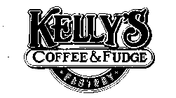 KELLY'S COFFEE & FUDGE FACTORY