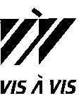 VIS A VIS