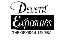 DECENT EXPOSURES THE ORIGINAL UN-BRA