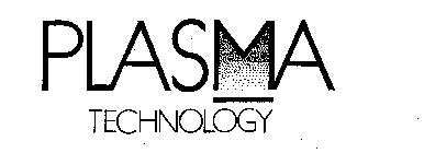 PLASMA TECHNOLOGY