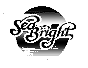 SEA BRIGHT
