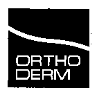 ORTHO DERM