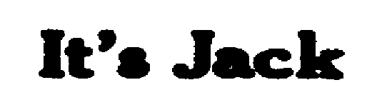 IT'S JACK