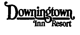 DOWNINGTOWN INN RESORT