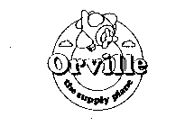 ORVILLE THE SUPPLY PLANE