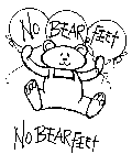 NO BEAR FEET