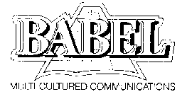 BABEL MULTI-CULTURED COMMUNICATIONS