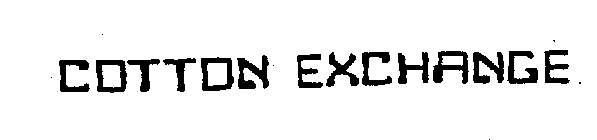 COTTON EXCHANGE