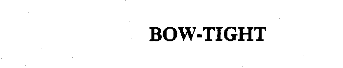 BOW-TIGHT