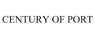 CENTURY OF PORT