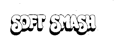 SOFT SMASH